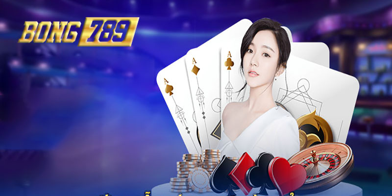 Khuyến mãi và ưu đãi tại casino Bong789