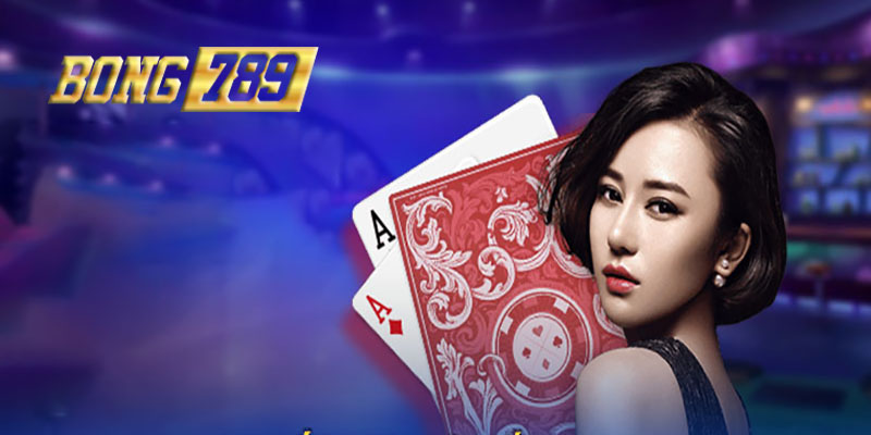 Game bài Bong789 - Các chiến lược chơi game bài Bong789 hay